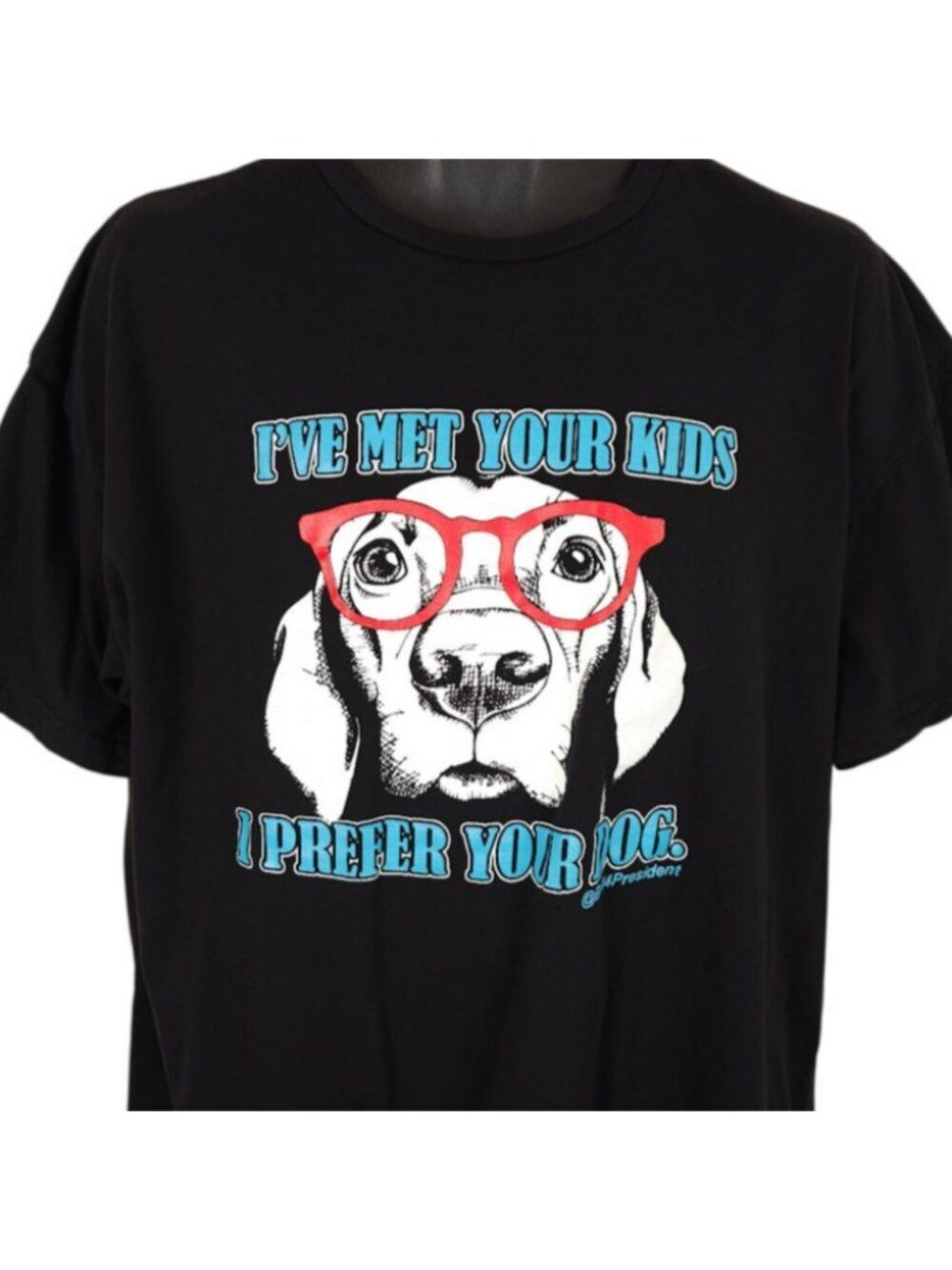 I Prefer Your Dog T Shirt Mens Size 2XL Black Ive Met Your Kids